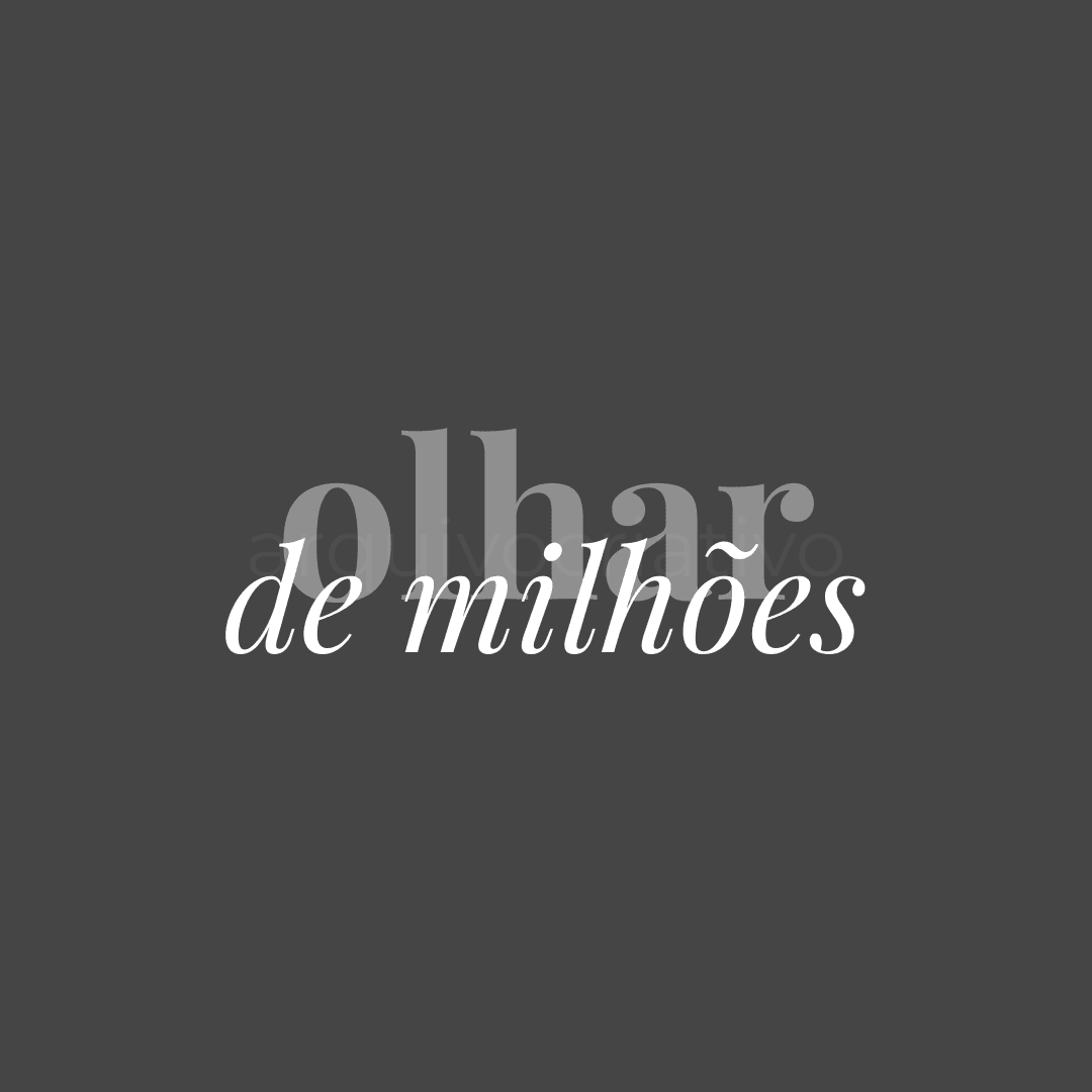 Olhar de milhões