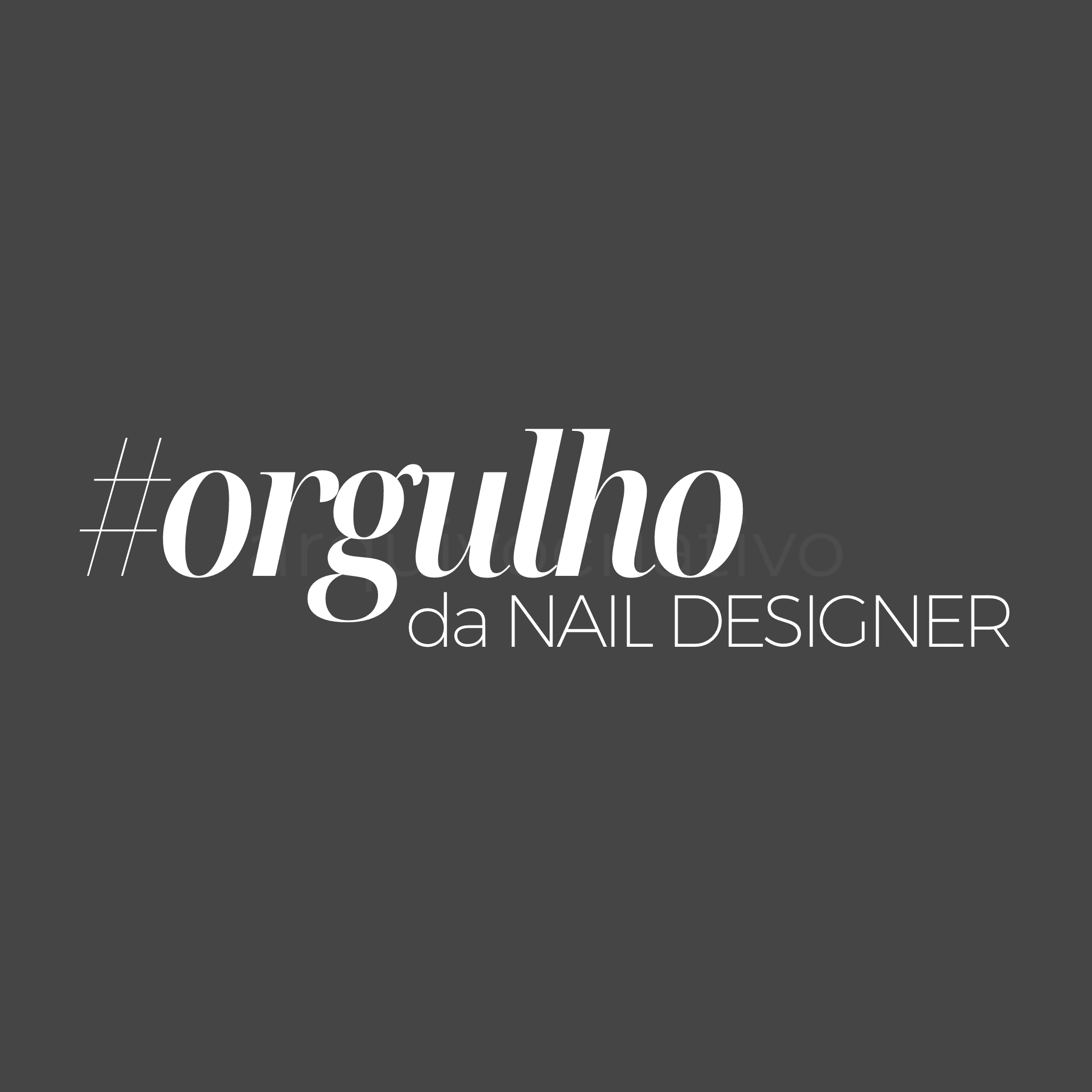 Orgulho da nail designer