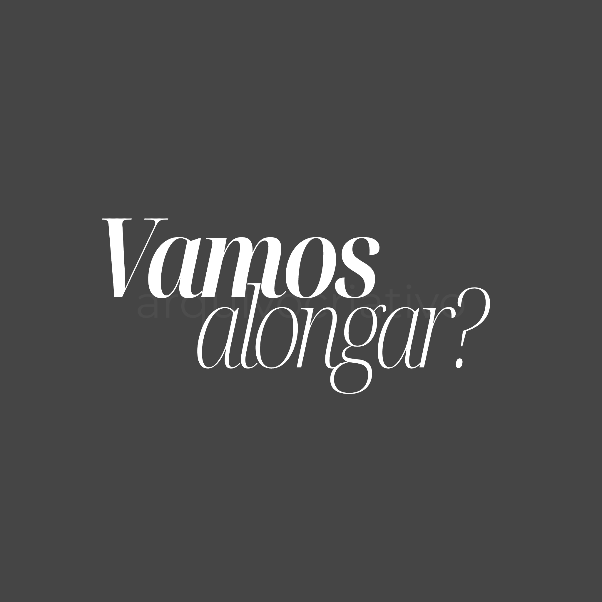 Vamos alongar