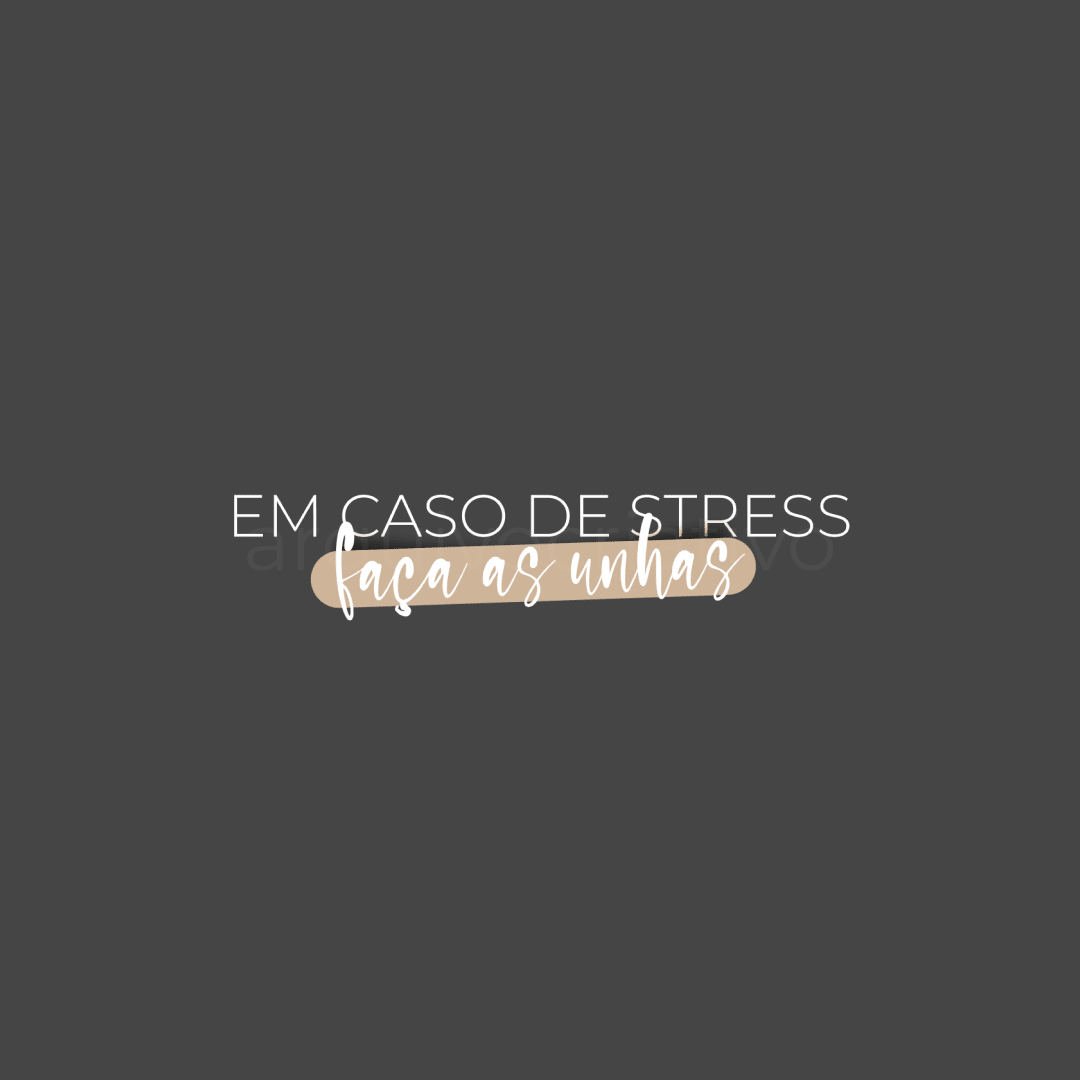 Em caso de stress faça as unhas