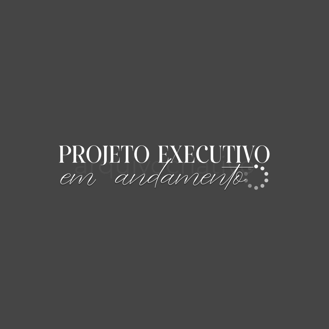Projeto executivo em andamento