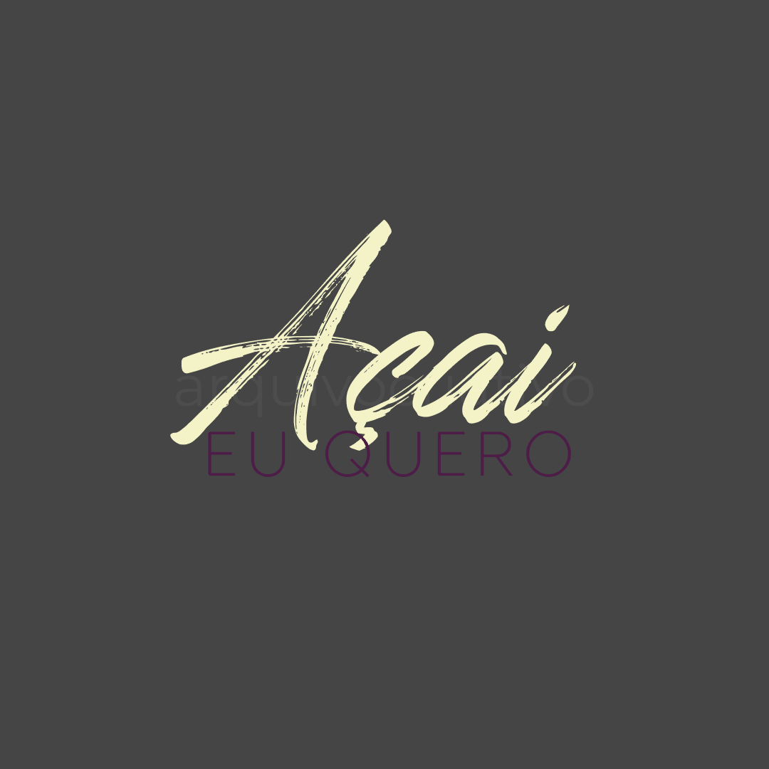 Açaí eu quero