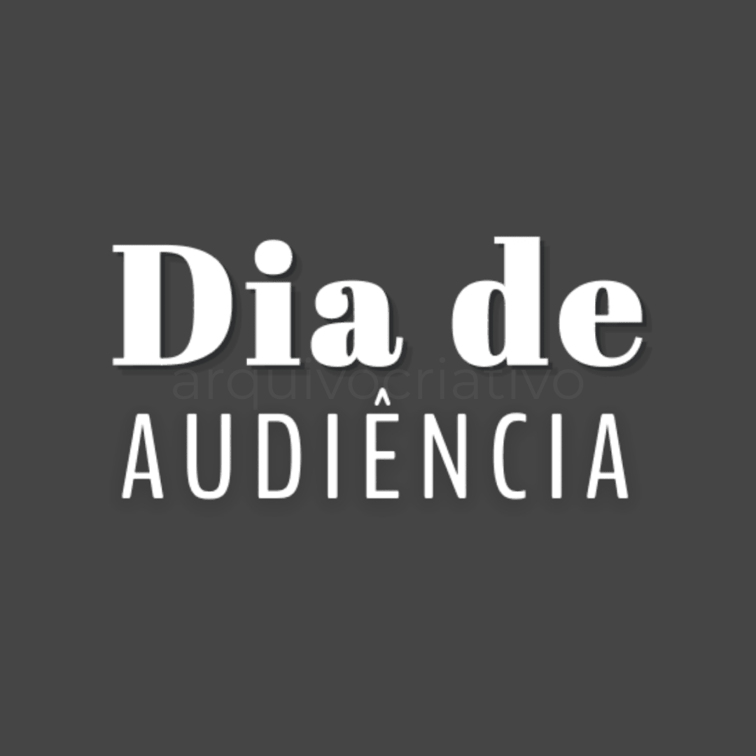 Dia de audiência