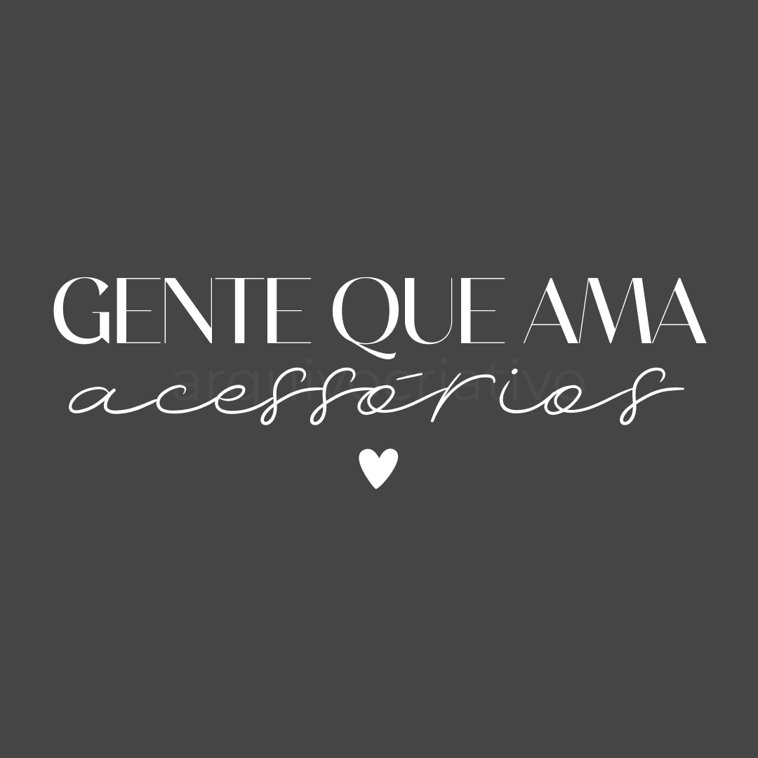 Gente que ama acessórios