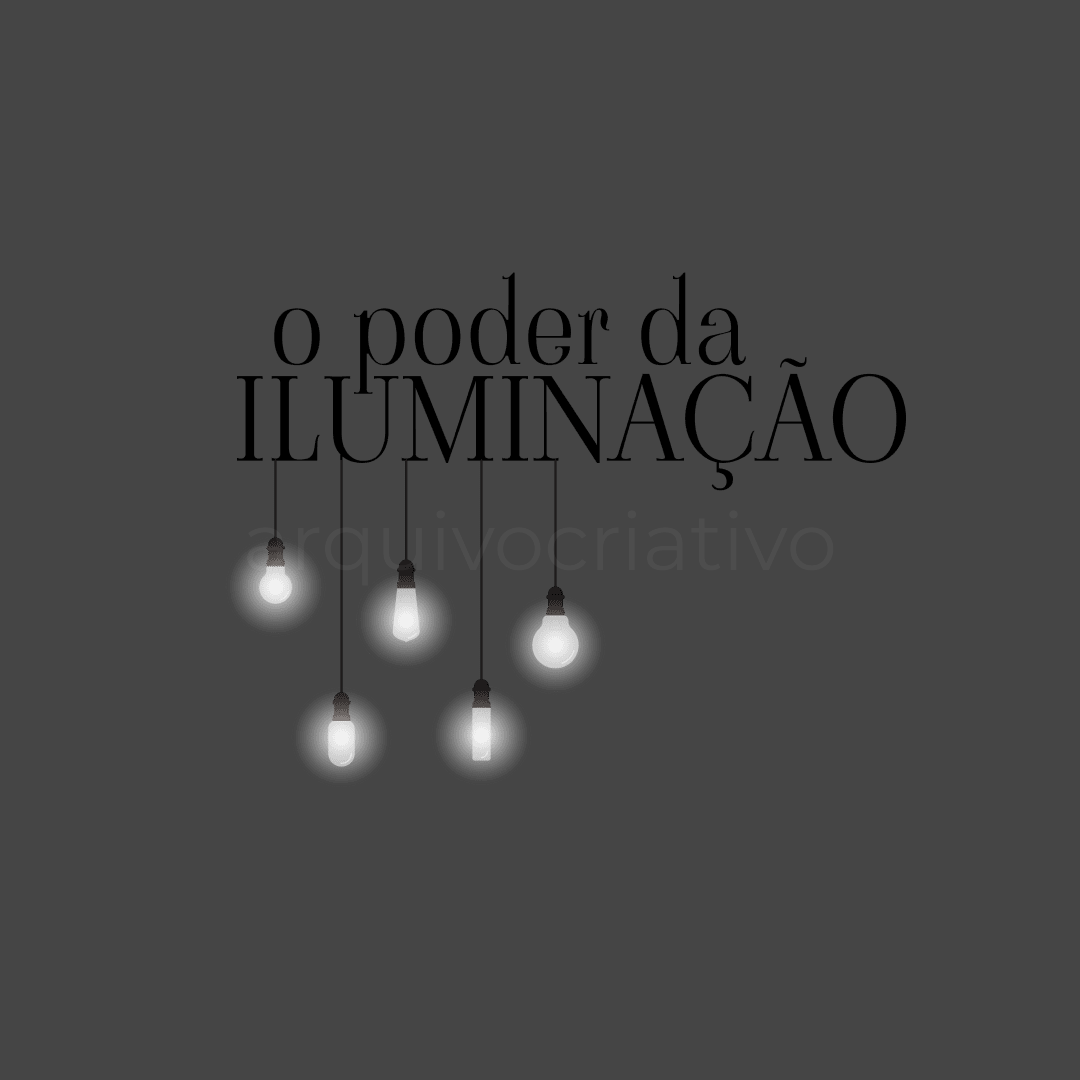 O poder da iluminação