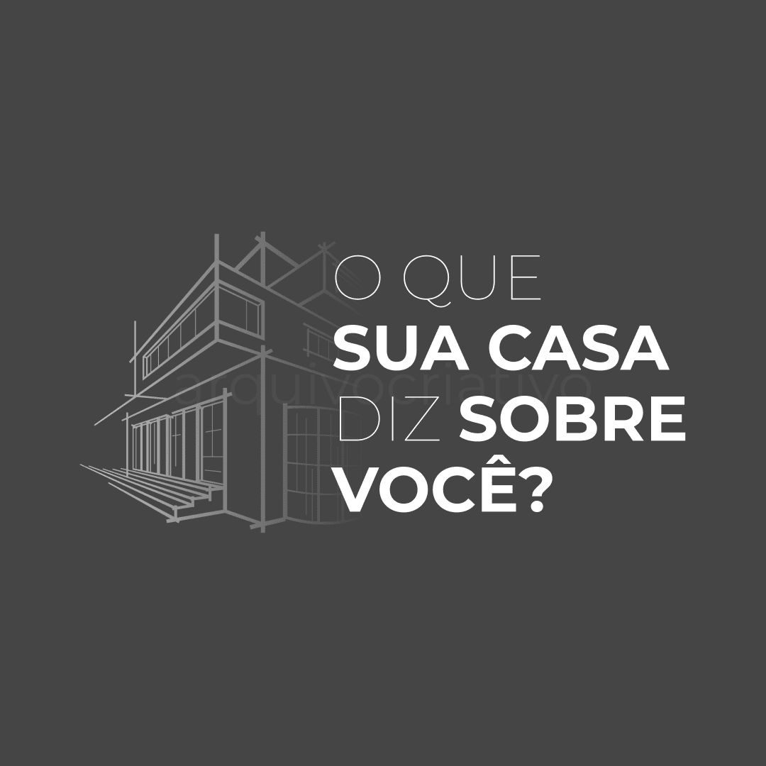 O que sua casa diz sobre você (b)