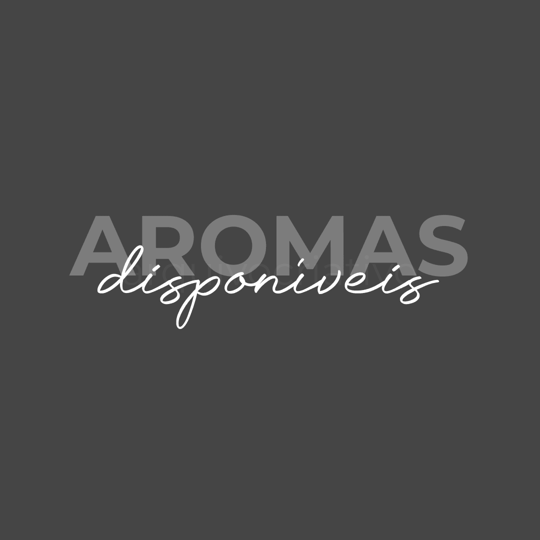 Aromas disponíveis