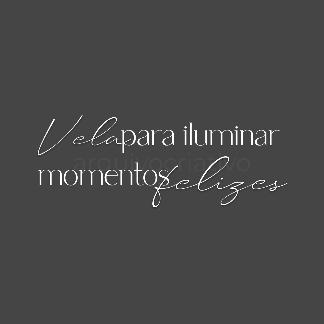 Velas para iluminar momentos felizes