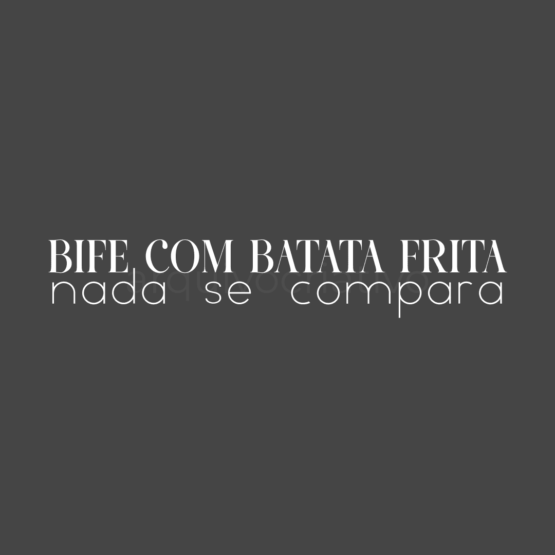 Bife com batata frita nada se compara