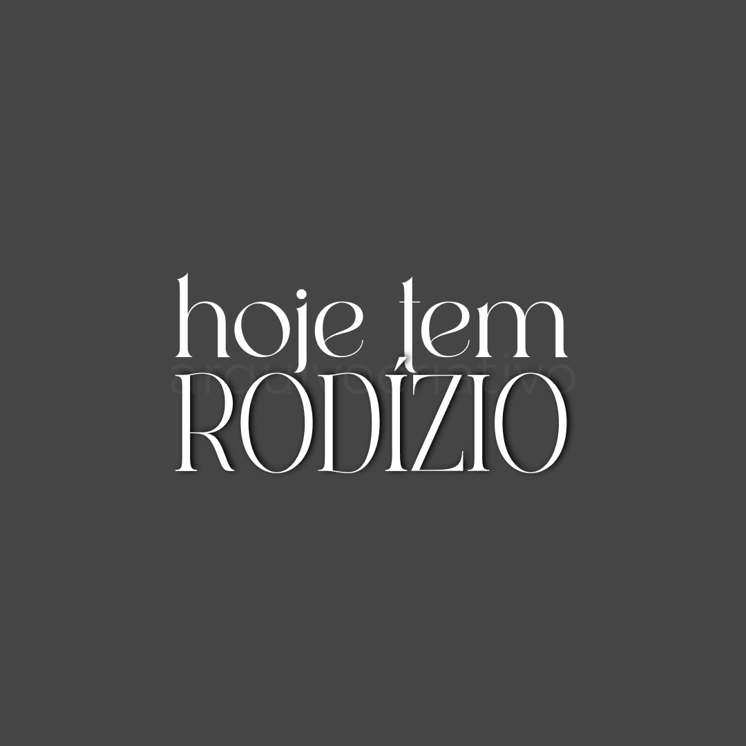 Hoje tem rodízio