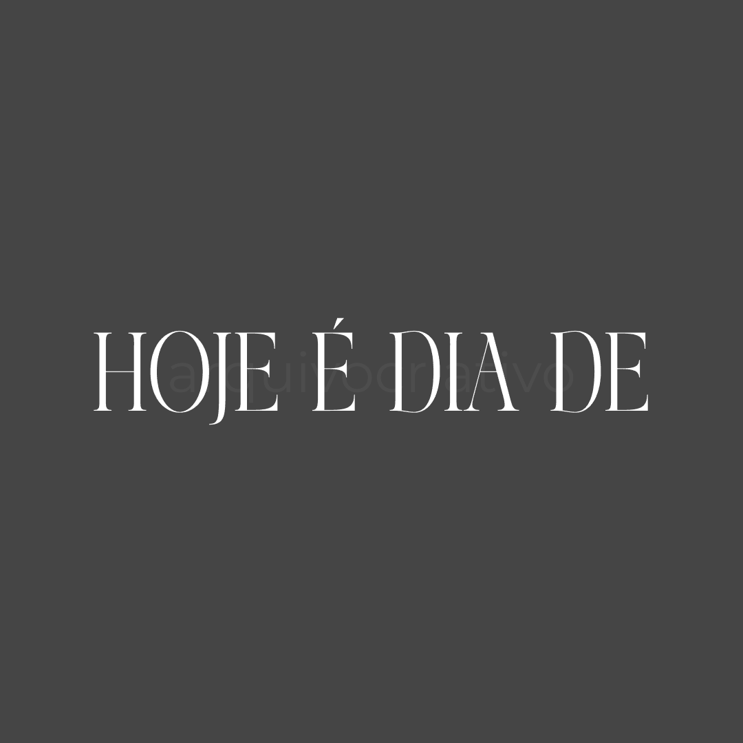 Hoje é dia de (2)
