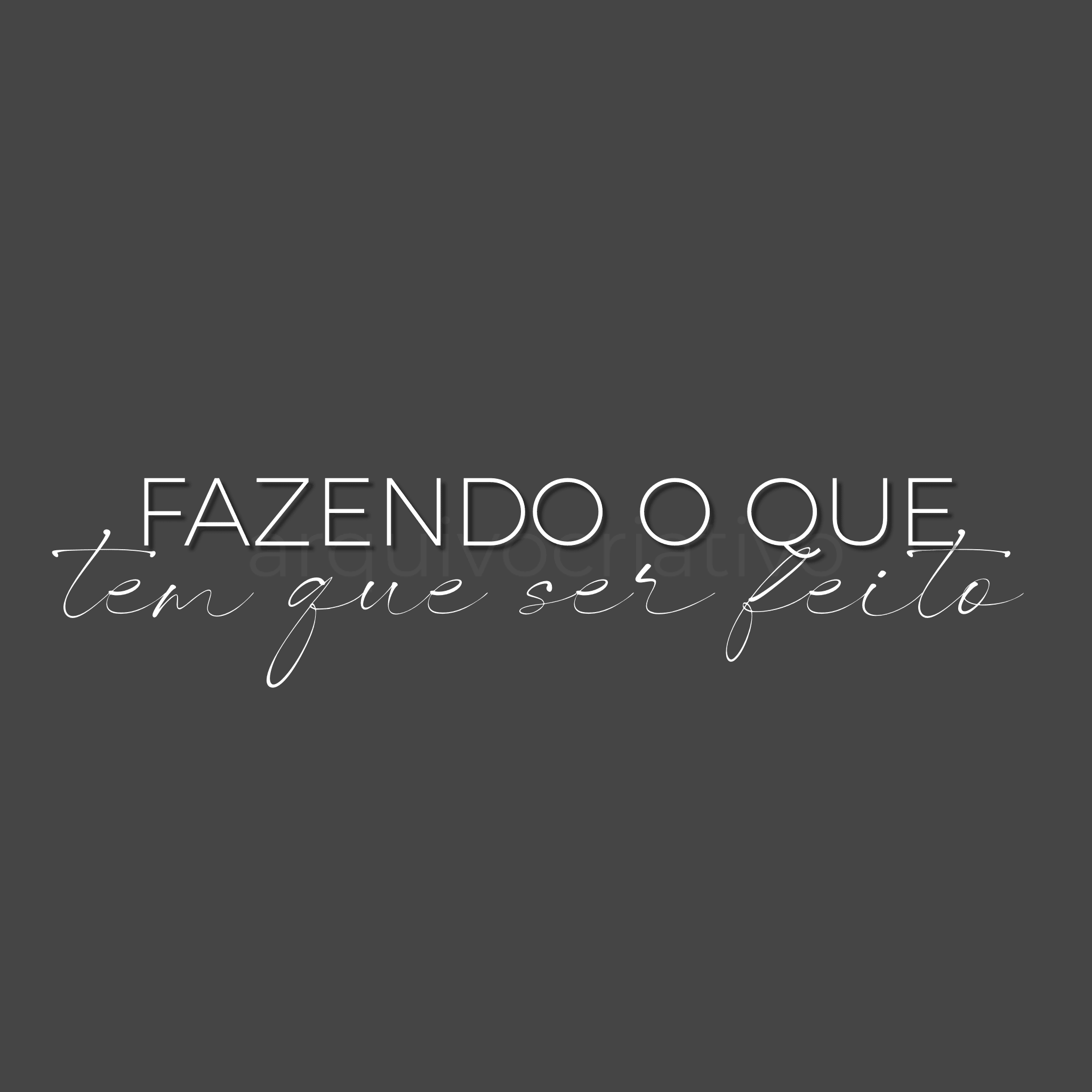 Fazendo o que tem que ser feito