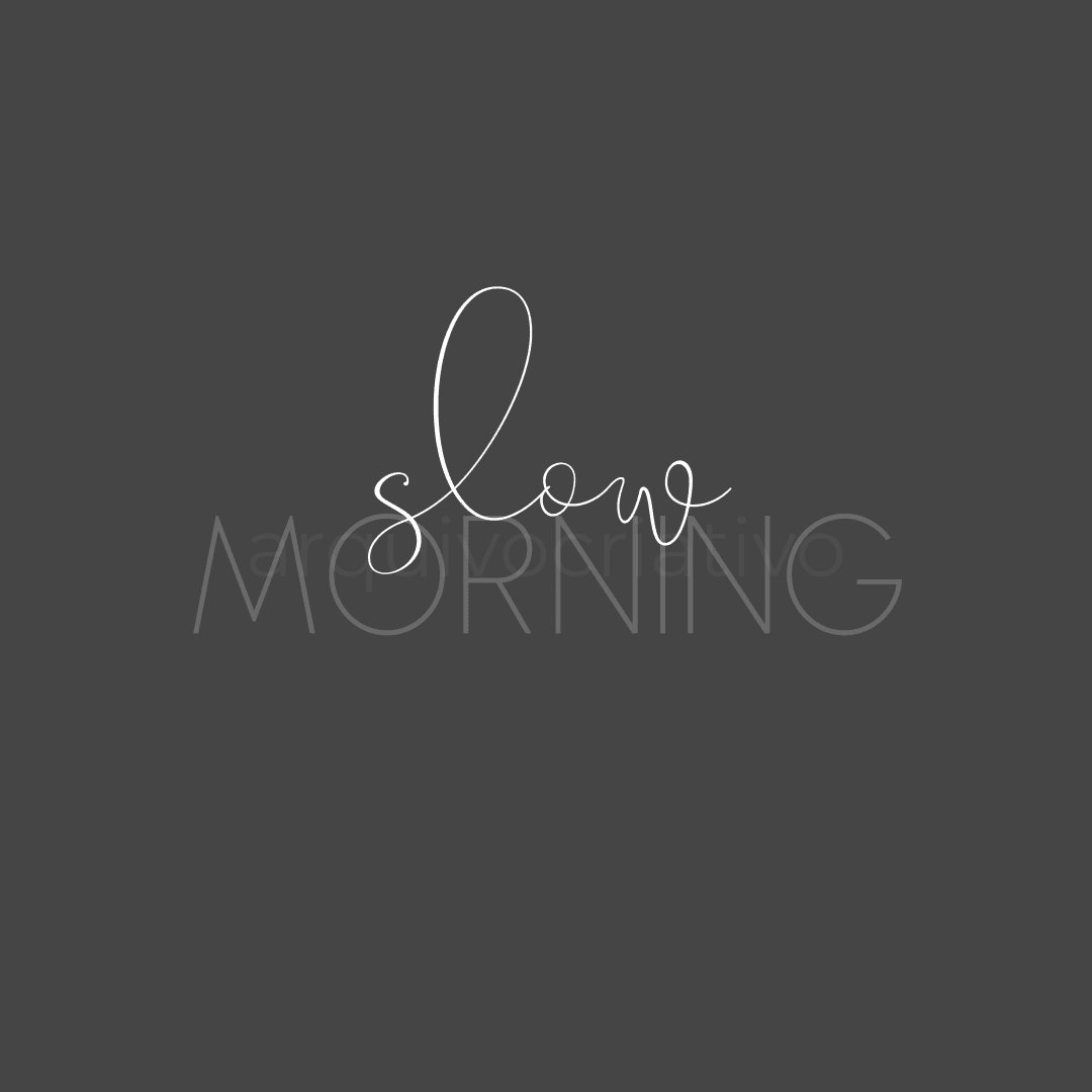 Slow morning