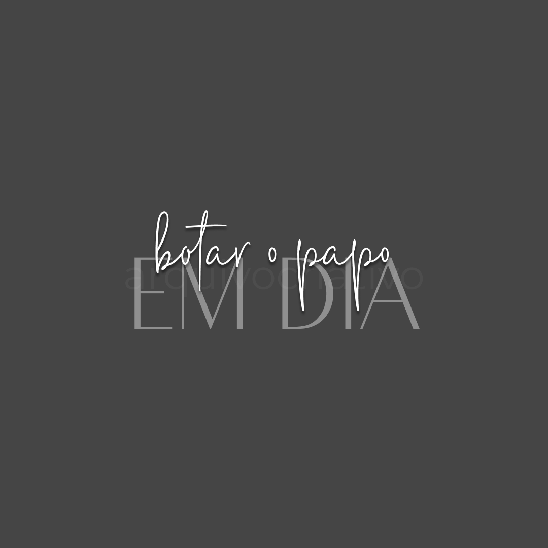 Botar o papo em dia
