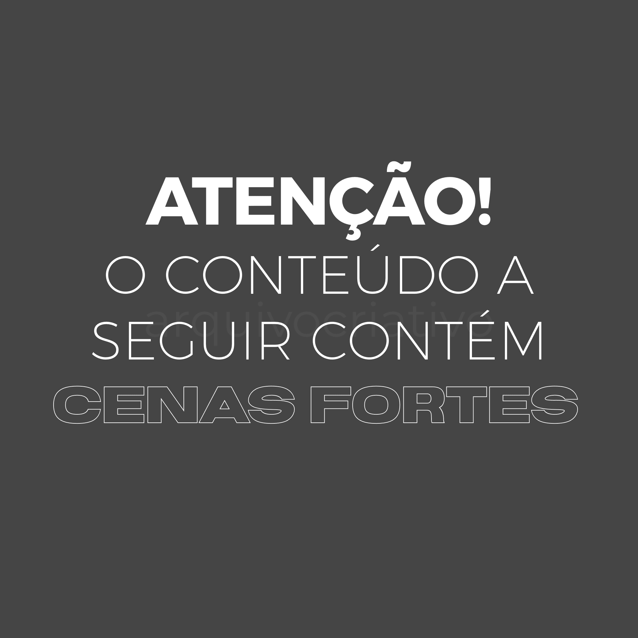 Atenção o conteúdo a seguir contém cenas fortes