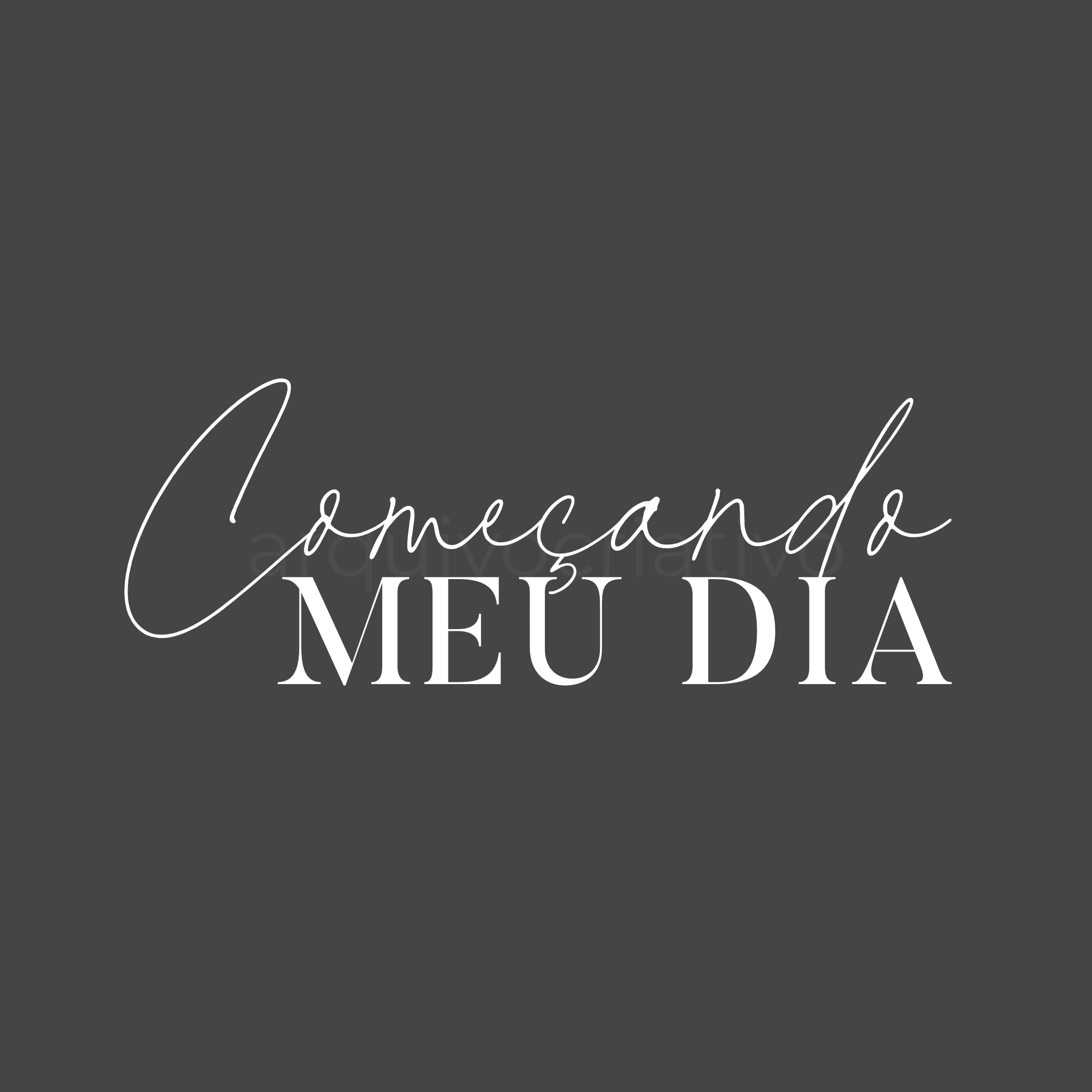 Começando meu dia