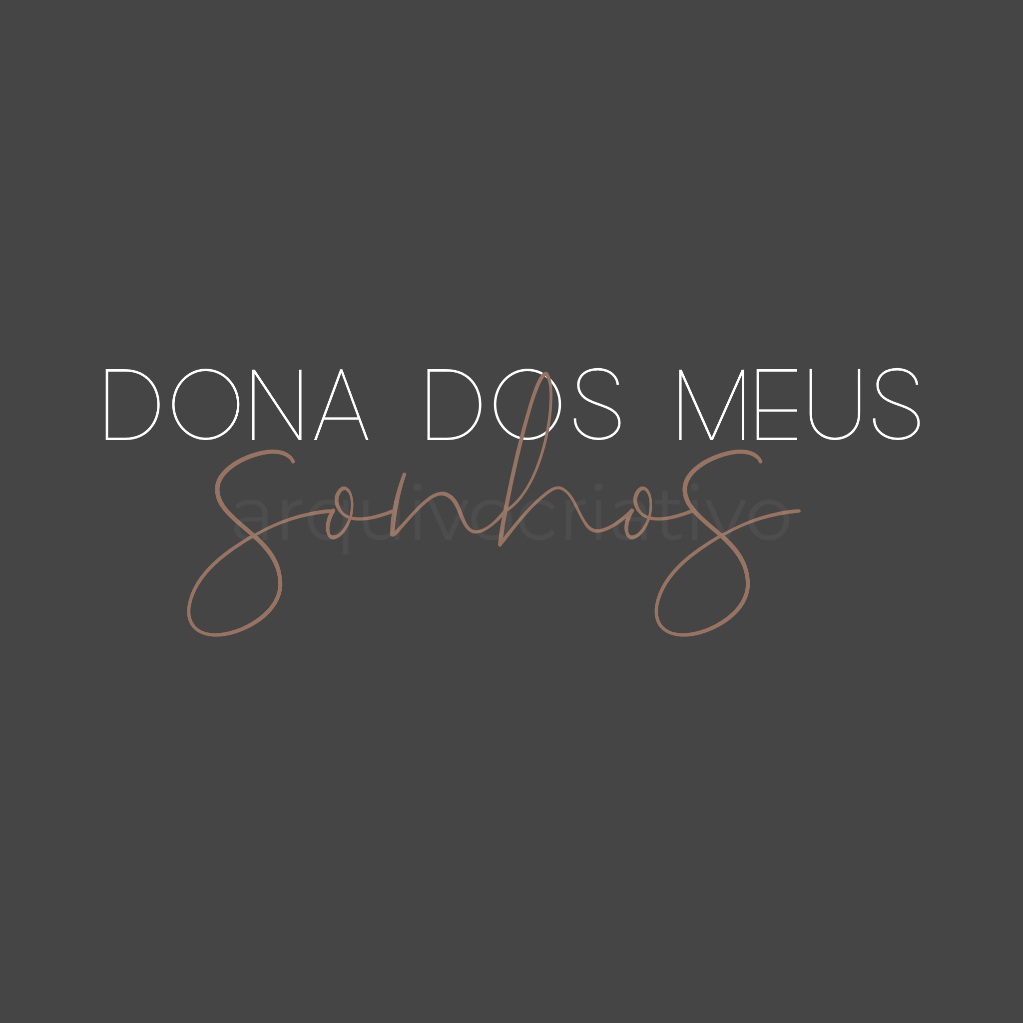 Dona dos meus sonhos