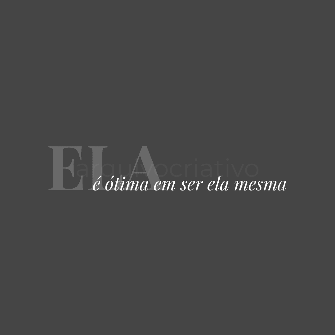 Ela é ótima em ser ela mesma