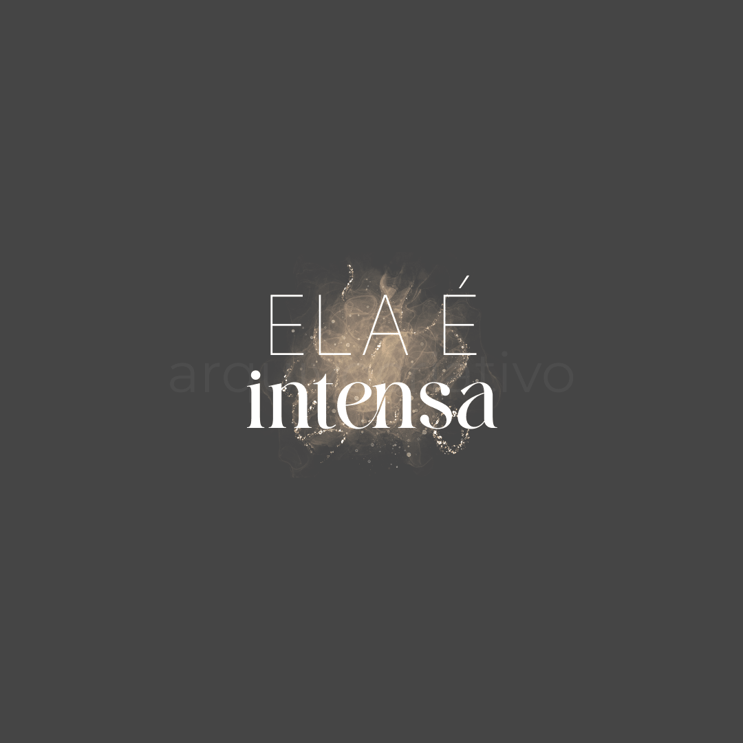 Ela é puro intensa