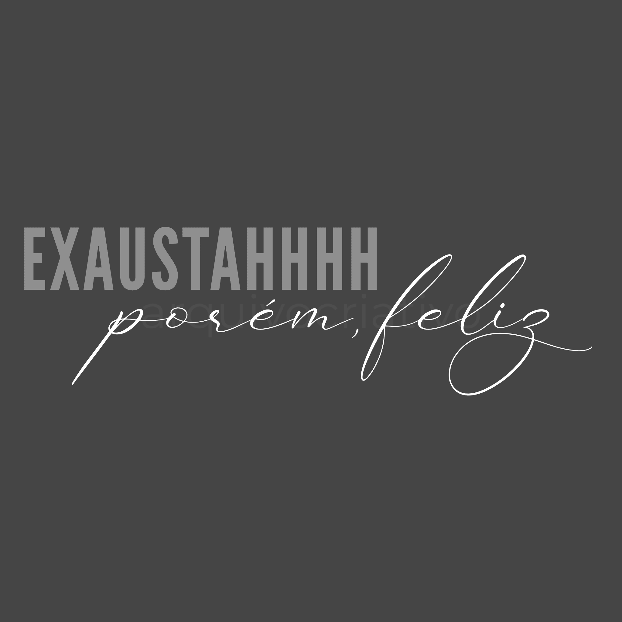 Exausta porém feliz