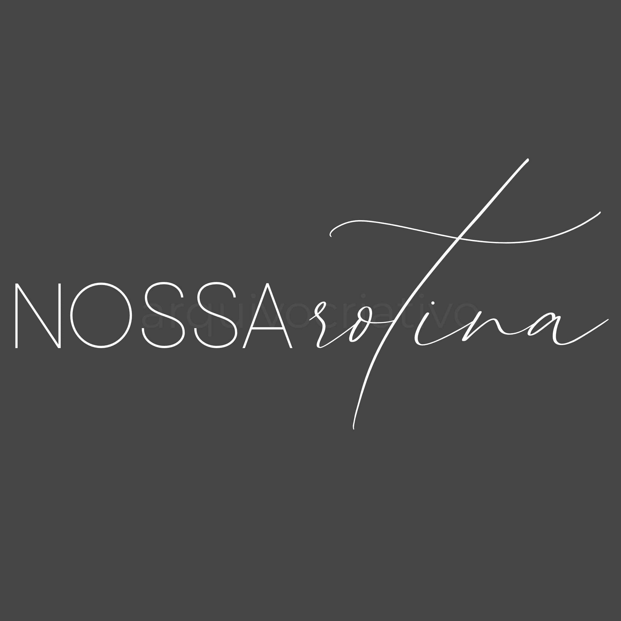 Nossa rotina