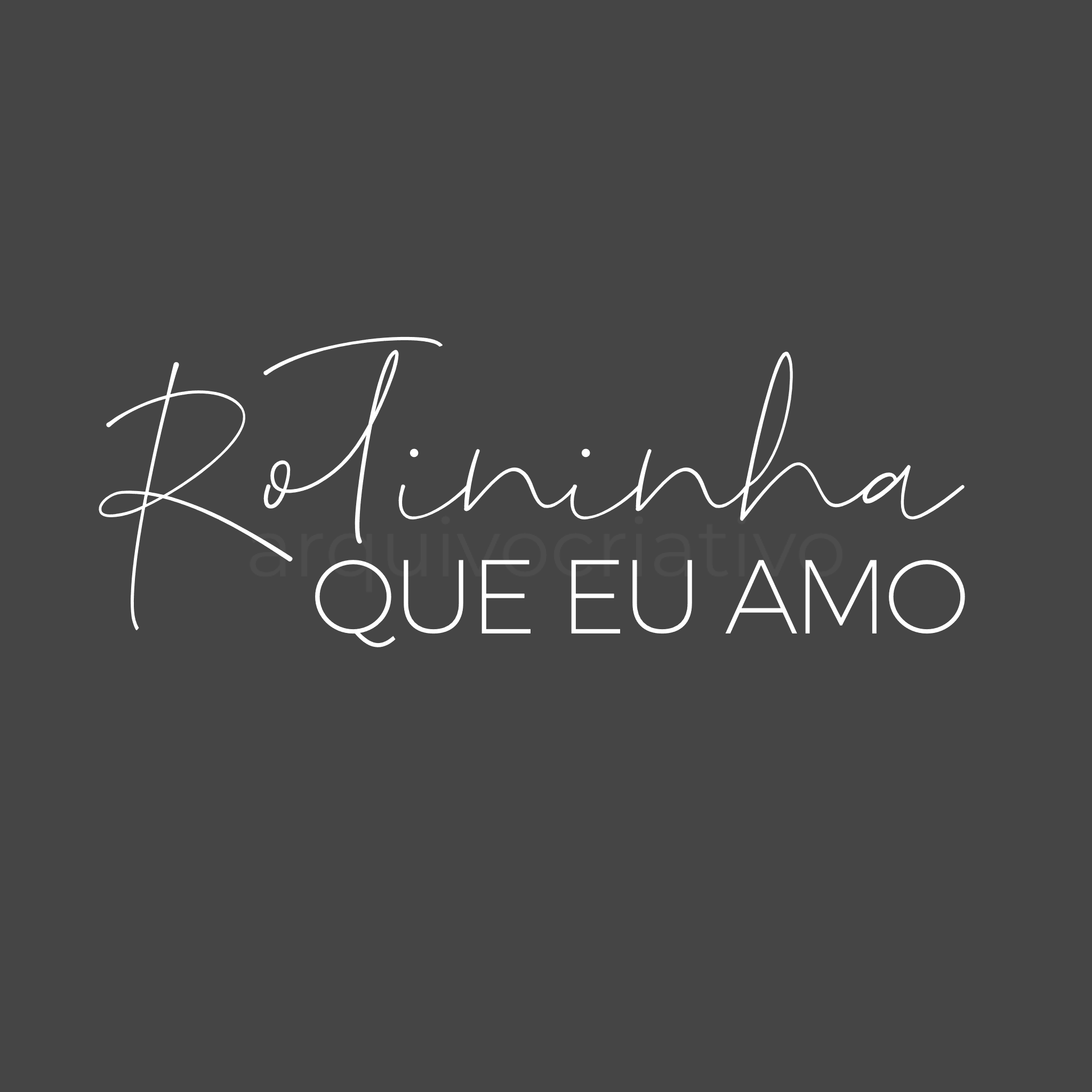 Rotininha que eu amo
