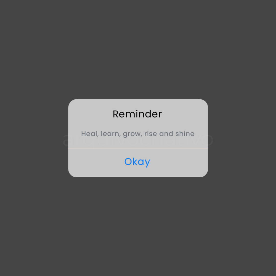 Reminder heal learn grow rise and shine