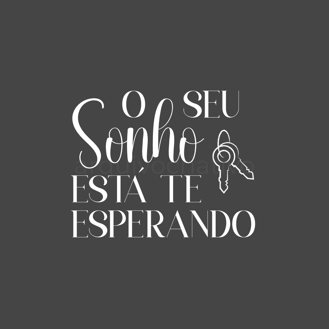 O seu sonho está te esperando